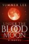 [Stargazers 01] • Under the Blood Moon